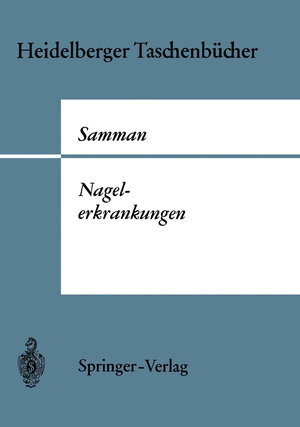 Buchcover Nagelerkrankungen | P. D. Samman | EAN 9783662009369 | ISBN 3-662-00936-6 | ISBN 978-3-662-00936-9
