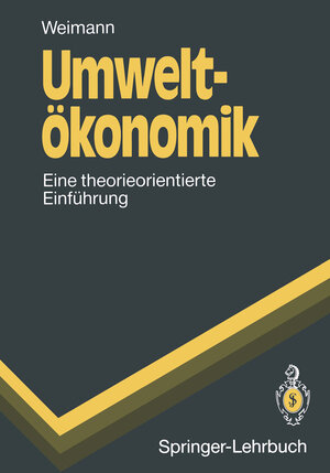 Buchcover Umweltökonomik | Joachim Weimann | EAN 9783662009468 | ISBN 3-662-00946-3 | ISBN 978-3-662-00946-8