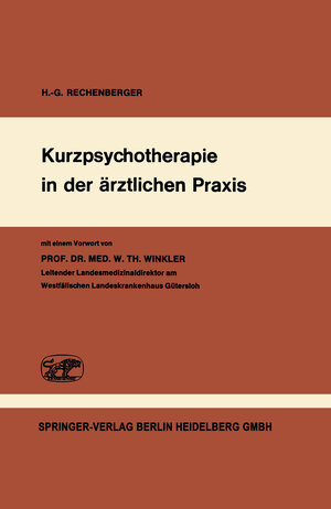 Buchcover Kurzpsychotherapie in der ärztlichen Praxis | H-R. Rechenberger | EAN 9783662009628 | ISBN 3-662-00962-5 | ISBN 978-3-662-00962-8