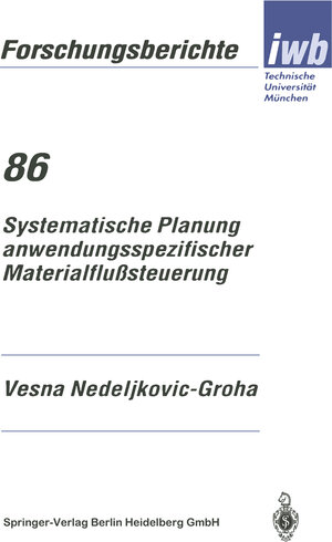 Buchcover Systematische Planung anwendungsspezifischer Materialflußsteuerung | Vesna Nedeljikovic-Groha | EAN 9783662009970 | ISBN 3-662-00997-8 | ISBN 978-3-662-00997-0