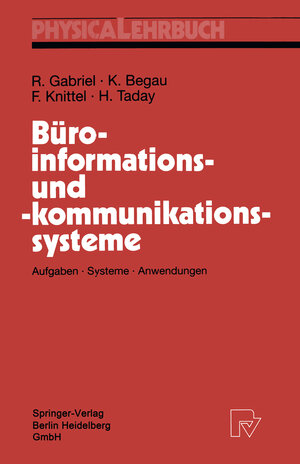 Buchcover Büroinformations- und -kommunikationssysteme | Roland Gabriel | EAN 9783662010662 | ISBN 3-662-01066-6 | ISBN 978-3-662-01066-2