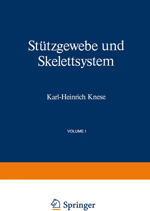 Buchcover Stützgewebe und Skelettsystem | K.H. Knese | EAN 9783662011485 | ISBN 3-662-01148-4 | ISBN 978-3-662-01148-5
