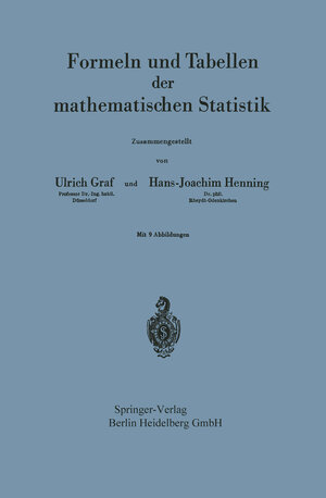 Buchcover Formeln und Tabellen der mathematischen Statistik | Ulrich Graf | EAN 9783662013007 | ISBN 3-662-01300-2 | ISBN 978-3-662-01300-7