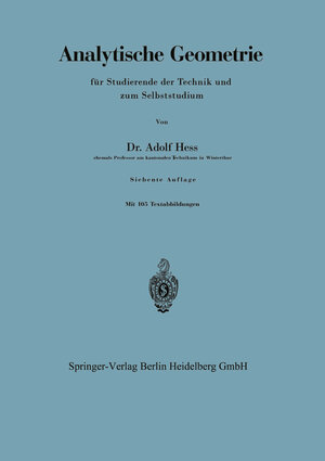 Buchcover Analytische Geometrie für Studierende der Technik und zum Selbststudium | Adolf Hess | EAN 9783662013526 | ISBN 3-662-01352-5 | ISBN 978-3-662-01352-6