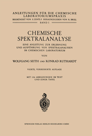 Buchcover Chemische Spektralanalyse | Wolfgang Seith | EAN 9783662014660 | ISBN 3-662-01466-1 | ISBN 978-3-662-01466-0