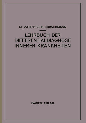 Buchcover Lehrbuch der Differentialdiagnose innerer Krankheiten | M. Matthes | EAN 9783662015582 | ISBN 3-662-01558-7 | ISBN 978-3-662-01558-2
