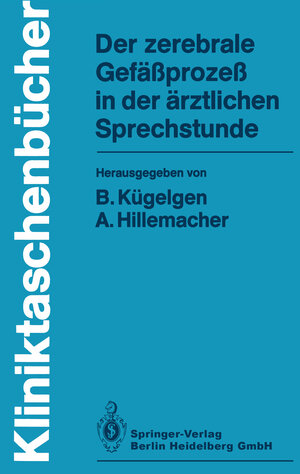 Buchcover Der zerebrale Gefäßprozeß in der ärztlichen Sprechstunde  | EAN 9783662015728 | ISBN 3-662-01572-2 | ISBN 978-3-662-01572-8