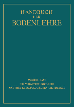 Buchcover Die Verwitterungslehre und ihre Klimatologischen Grundlagen  | EAN 9783662018675 | ISBN 3-662-01867-5 | ISBN 978-3-662-01867-5