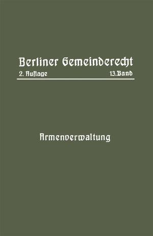 Buchcover Armenverwaltung | Magistrat Von Berlin | EAN 9783662019634 | ISBN 3-662-01963-9 | ISBN 978-3-662-01963-4