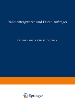 Buchcover Rahmentragwerke und Durchlaufträger | Richard Guldan | EAN 9783662020456 | ISBN 3-662-02045-9 | ISBN 978-3-662-02045-6