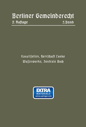 Buchcover Kanalisation, Herrschaft Lanke, Wasserwerke, Zentrale Buch | Magistrat Von Berlin | EAN 9783662020913 | ISBN 3-662-02091-2 | ISBN 978-3-662-02091-3