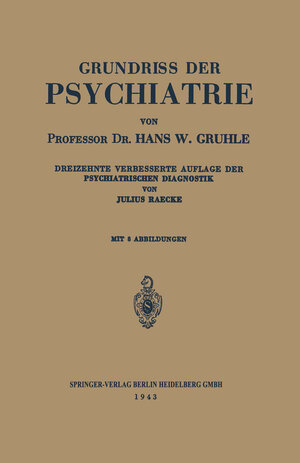 Buchcover Grundriss der Psychiatrie | Hans W. Gruhle | EAN 9783662021088 | ISBN 3-662-02108-0 | ISBN 978-3-662-02108-8