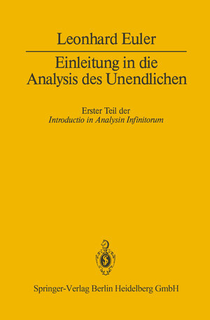 Buchcover Einleitung in die Analysis des Unendlichen | Leonhard Euler | EAN 9783662023396 | ISBN 3-662-02339-3 | ISBN 978-3-662-02339-6
