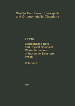 Buchcover TYPIX — Standardized Data and Crystal Chemical Characterization of Inorganic Structure Types | Erwin Parthé | EAN 9783662029091 | ISBN 3-662-02909-X | ISBN 978-3-662-02909-1