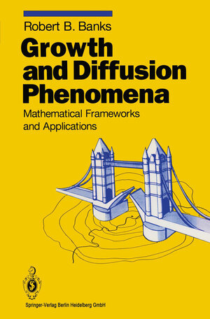 Buchcover Growth and Diffusion Phenomena | Robert B. Banks | EAN 9783662030523 | ISBN 3-662-03052-7 | ISBN 978-3-662-03052-3