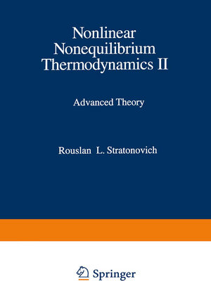 Buchcover Nonlinear Nonequilibrium Thermodynamics II | Rouslan L. Stratonovich | EAN 9783662030721 | ISBN 3-662-03072-1 | ISBN 978-3-662-03072-1