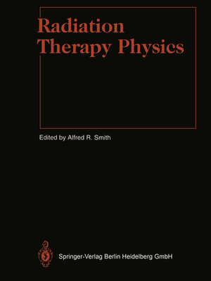 Buchcover Radiation Therapy Physics  | EAN 9783662031094 | ISBN 3-662-03109-4 | ISBN 978-3-662-03109-4