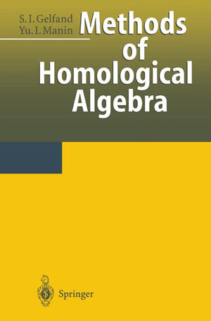 Buchcover Methods of Homological Algebra | Sergei I. Gelfand | EAN 9783662032206 | ISBN 3-662-03220-1 | ISBN 978-3-662-03220-6
