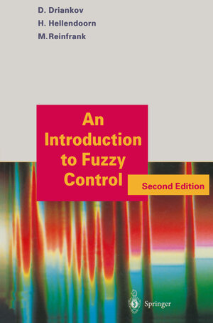 Buchcover An Introduction to Fuzzy Control | Dimiter Driankov | EAN 9783662032848 | ISBN 3-662-03284-8 | ISBN 978-3-662-03284-8
