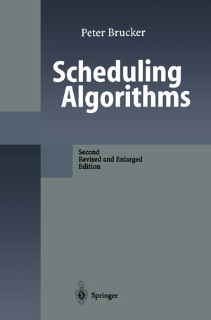Buchcover Scheduling Algorithms | Peter Brucker | EAN 9783662036129 | ISBN 3-662-03612-6 | ISBN 978-3-662-03612-9