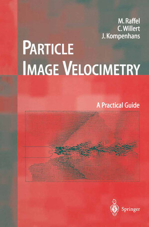 Buchcover Particle Image Velocimetry | Markus Raffel | EAN 9783662036372 | ISBN 3-662-03637-1 | ISBN 978-3-662-03637-2