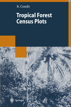 Buchcover Tropical Forest Census Plots | Richard Condit | EAN 9783662036662 | ISBN 3-662-03666-5 | ISBN 978-3-662-03666-2