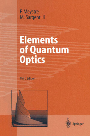 Buchcover Elements of Quantum Optics | Pierre Meystre | EAN 9783662038772 | ISBN 3-662-03877-3 | ISBN 978-3-662-03877-2