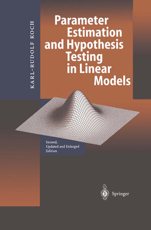 Buchcover Parameter Estimation and Hypothesis Testing in Linear Models | Karl-Rudolf Koch | EAN 9783662039762 | ISBN 3-662-03976-1 | ISBN 978-3-662-03976-2