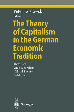 Buchcover The Theory of Capitalism in the German Economic Tradition  | EAN 9783662040843 | ISBN 3-662-04084-0 | ISBN 978-3-662-04084-3