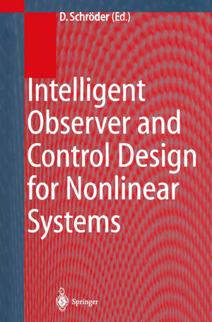 Buchcover Intelligent Observer and Control Design for Nonlinear Systems  | EAN 9783662041178 | ISBN 3-662-04117-0 | ISBN 978-3-662-04117-8