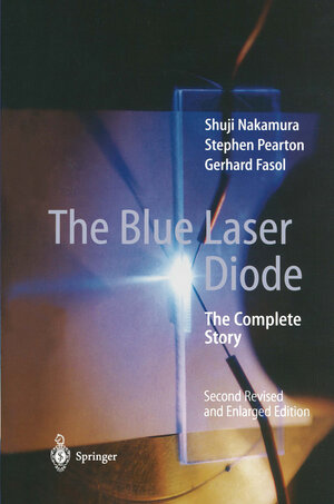 Buchcover The Blue Laser Diode | Shuji Nakamura | EAN 9783662041567 | ISBN 3-662-04156-1 | ISBN 978-3-662-04156-7