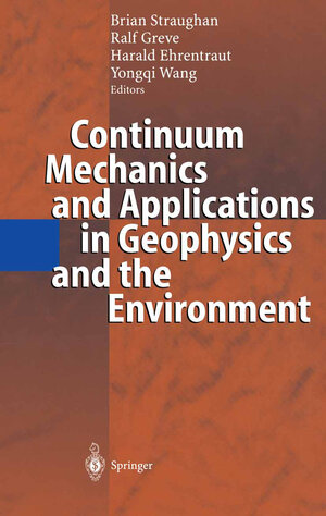 Buchcover Continuum Mechanics and Applications in Geophysics and the Environment  | EAN 9783662044391 | ISBN 3-662-04439-0 | ISBN 978-3-662-04439-1