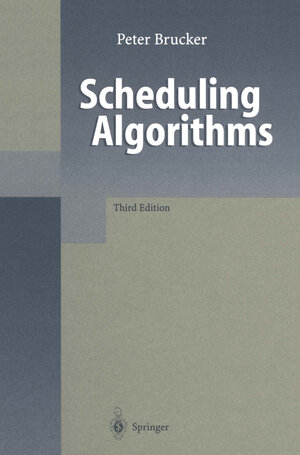 Buchcover Scheduling Algorithms | Peter Brucker | EAN 9783662045503 | ISBN 3-662-04550-8 | ISBN 978-3-662-04550-3