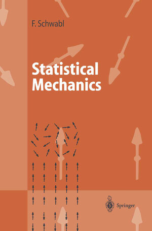 Buchcover Statistical Mechanics | Franz Schwabl | EAN 9783662047026 | ISBN 3-662-04702-0 | ISBN 978-3-662-04702-6