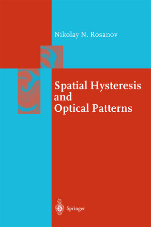 Buchcover Spatial Hysteresis and Optical Patterns | Nikolay N. Rosanov | EAN 9783662047927 | ISBN 3-662-04792-6 | ISBN 978-3-662-04792-7