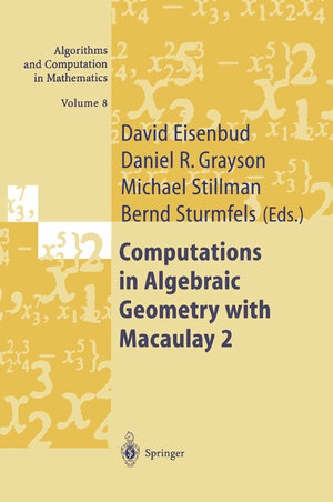 Buchcover Computations in Algebraic Geometry with Macaulay 2 | EAN 9783662048511 | ISBN 3-662-04851-5 | ISBN 978-3-662-04851-1