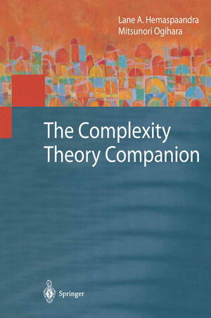 Buchcover The Complexity Theory Companion | Lane A. Hemaspaandra | EAN 9783662048801 | ISBN 3-662-04880-9 | ISBN 978-3-662-04880-1