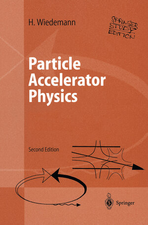Buchcover Particle Accelerator Physics | Helmut Wiedemann | EAN 9783662050347 | ISBN 3-662-05034-X | ISBN 978-3-662-05034-7