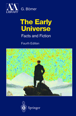 Buchcover The Early Universe | Gerhard Börner | EAN 9783662052679 | ISBN 3-662-05267-9 | ISBN 978-3-662-05267-9