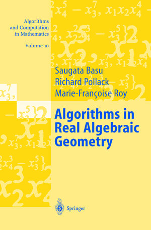 Buchcover Algorithms in Real Algebraic Geometry | Saugata Basu | EAN 9783662053553 | ISBN 3-662-05355-1 | ISBN 978-3-662-05355-3