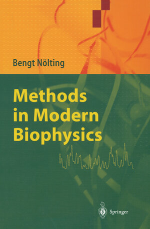 Buchcover Methods in Modern Biophysics | Bengt Nölting | EAN 9783662053676 | ISBN 3-662-05367-5 | ISBN 978-3-662-05367-6