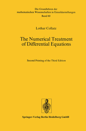 Buchcover The Numerical Treatment of Differential Equations | Lothar Collatz | EAN 9783662055007 | ISBN 3-662-05500-7 | ISBN 978-3-662-05500-7