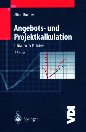 Buchcover Angebots- und Projektkalkulation | Albert Bronner | EAN 9783662057414 | ISBN 3-662-05741-7 | ISBN 978-3-662-05741-4