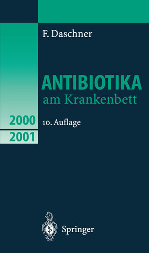 Buchcover Antibiotika am Krankenbett | F. Daschner | EAN 9783662057773 | ISBN 3-662-05777-8 | ISBN 978-3-662-05777-3