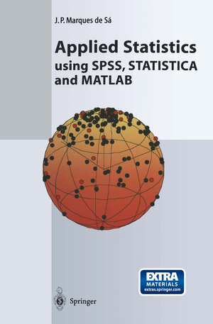 Buchcover Applied Statistics Using SPSS, STATISTICA and MATLAB | Joaquim P. Marques de Sá | EAN 9783662058046 | ISBN 3-662-05804-9 | ISBN 978-3-662-05804-6