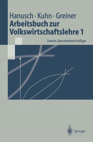 Buchcover Arbeitsbuch zur Volkswirtschaftslehre 1 | Horst Hanusch | EAN 9783662058169 | ISBN 3-662-05816-2 | ISBN 978-3-662-05816-9