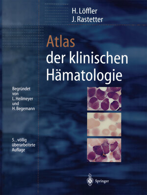 Buchcover Atlas der klinischen Hämatologie | H. Löffler | EAN 9783662058770 | ISBN 3-662-05877-4 | ISBN 978-3-662-05877-0