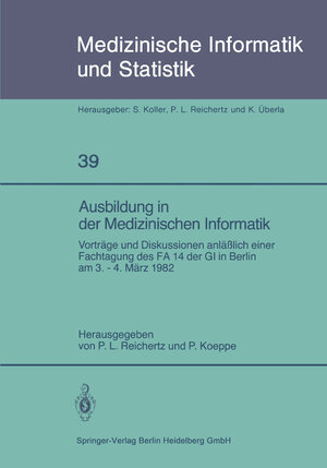 Buchcover Ausbildung in der Medizinischen Informatik  | EAN 9783662059296 | ISBN 3-662-05929-0 | ISBN 978-3-662-05929-6