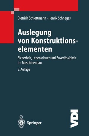 Buchcover Auslegung von Konstruktionselementen | Dietrich Schlottmann | EAN 9783662059333 | ISBN 3-662-05933-9 | ISBN 978-3-662-05933-3