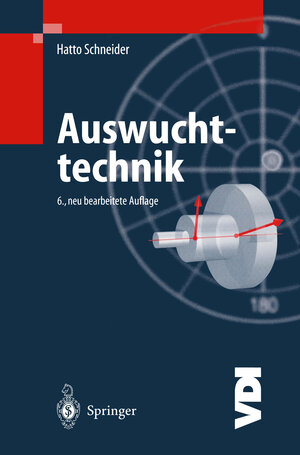 Buchcover Auswuchttechnik | Hatto Schneider | EAN 9783662059371 | ISBN 3-662-05937-1 | ISBN 978-3-662-05937-1